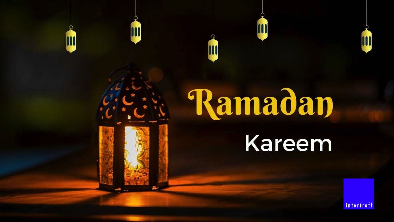 Ramadan Kareem from the Intertraff Team! 